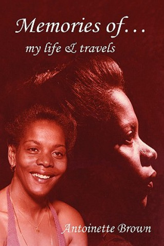 Kniha Memories of My Life and Travels Antoinette Brown