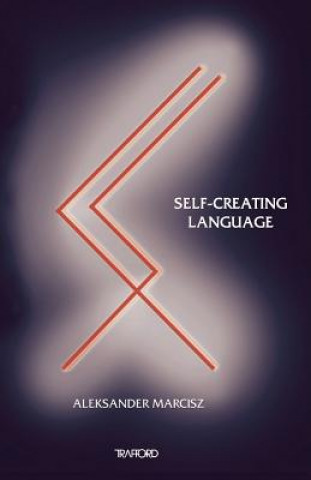 Kniha Self-Creating Language Aleksander Marcisz