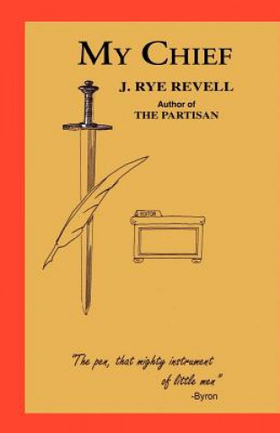 Kniha My Chief J. Rye Revell