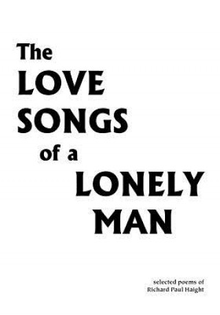 Buch Love Songs of a Lonely Man Richard Paul Haight