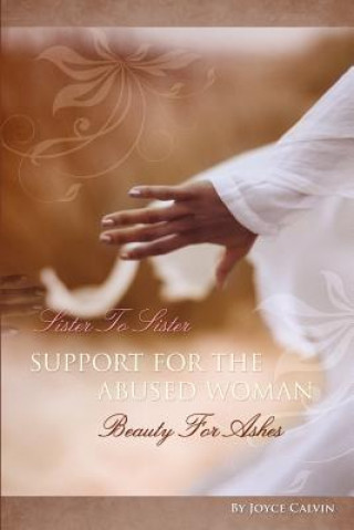 Book Sister to Sister Support for Abused Women Joyce Calvin