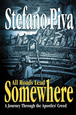 Kniha All Roads Lead Somewhere Stefano Piva