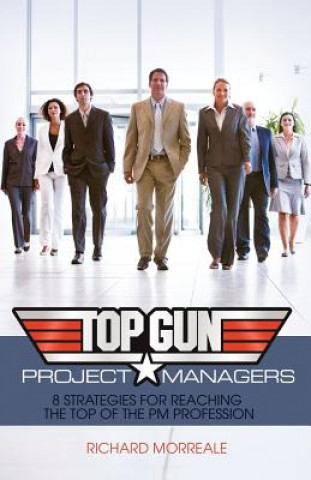Kniha Top-Gun Project Managers Richard Morreale