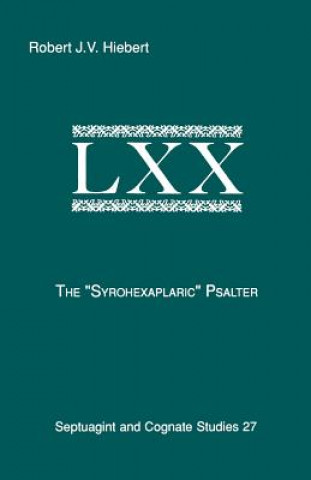 Книга Syrohexaplaric Psalter Robert J.V. Hiebert