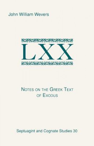 Carte Notes on the Greek Text of Exodus John William Wevers