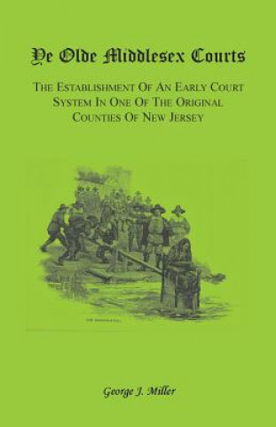 Libro Ye Olde Middlesex Courts George J. Miller