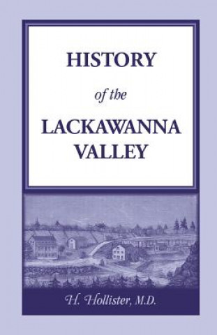 Kniha History of the Lackawanna Valley H Hollister