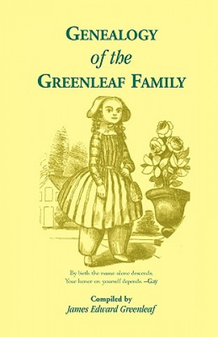 Buch Genealogy of the Greenleaf Family James E Greenleaf