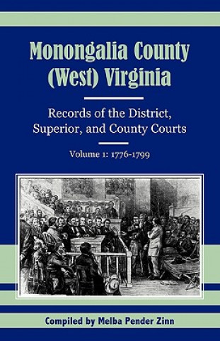 Könyv Monongalia County, (West) Virginia Melba Pender Zinn