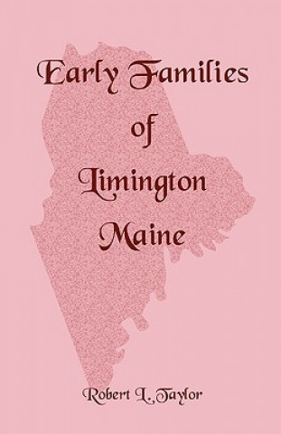 Książka Early Families of Limington Maine Robert L Taylor