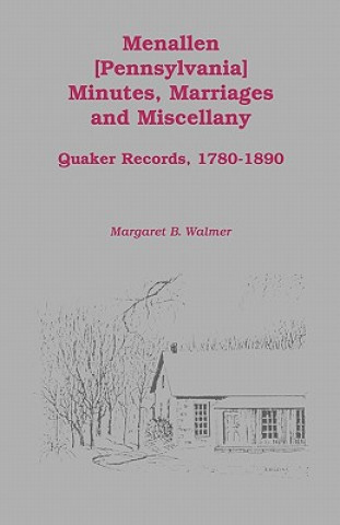 Kniha Menallen Minutes, Marriages and Miscellany Margaret B Walmer