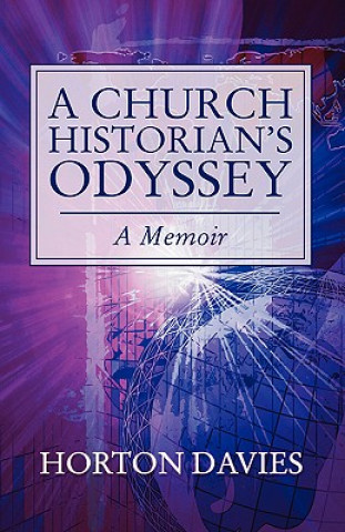 Buch Church Historian's Odyssey Horton Davies