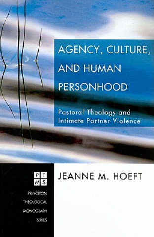 Carte Agency, Culture, and Human Personhood Jeanne M Hoeft