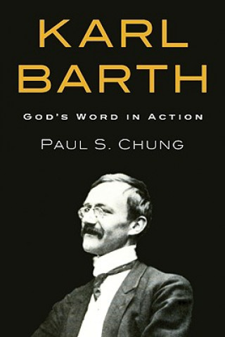 Carte Karl Barth Paul S Chung