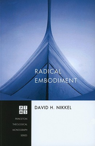 Książka Radical Embodiment David H Nikkel