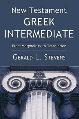 Buch New Testament Greek Intermediate Gerald L Stevens