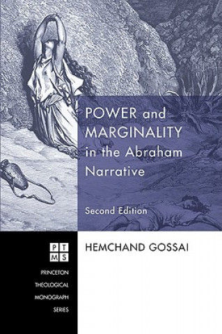 Książka Power and Marginality in the Abraham Narrative Hemchand Gossai