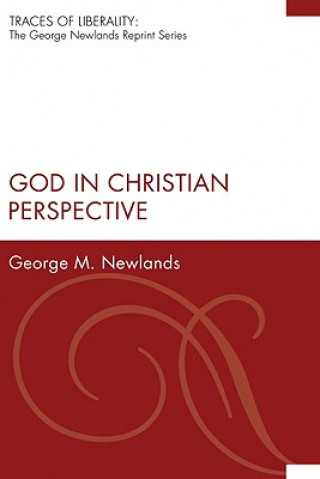 Carte God in Christian Perspective George M. Newlands