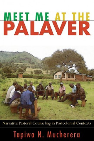 Книга Meet Me at the Palaver Tapiwa N Mucherera