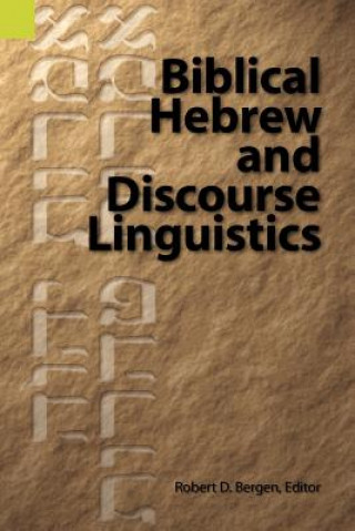 Kniha Biblical Hebrew and Discourse Linguistics Robert L. Bergen