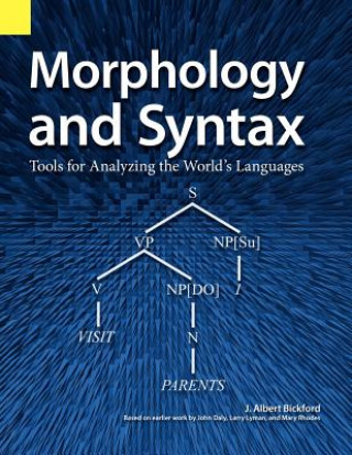 Buch Morphology and Syntax John Albert Bickford