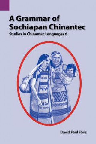 Könyv Grammar of Sochiapan Chinantec David Paul Foris