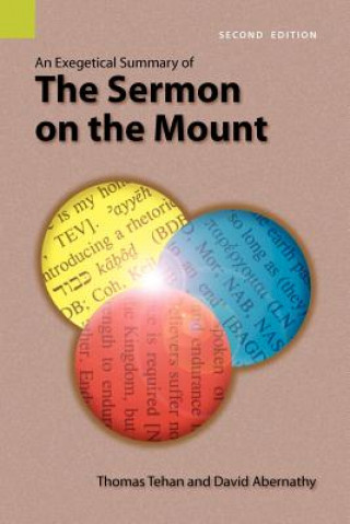 Carte Exegetical Summary of the Sermon on the Mount, 2nd Edition Thomas M Tehan