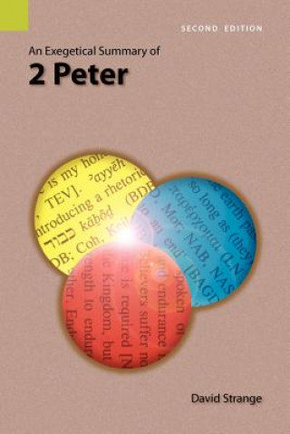 Kniha Exegetical Summary of 2nd Peter, 2nd Edition David Strange