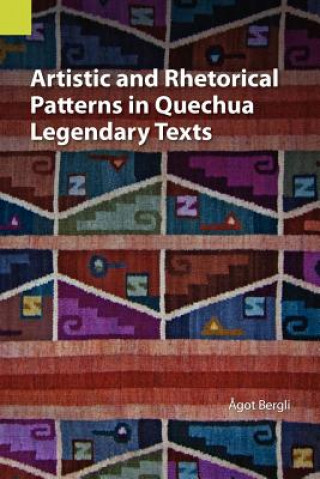 Carte Artistic and Rhetorical Patterns in Quechua Legendary Texts Agot Bergli
