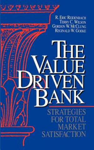 Knjiga Value-Driven Bank Gordon W. McClung