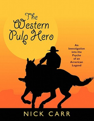 Kniha Western Pulp Hero Nick Carr