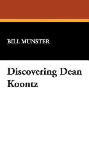 Книга Discovering Dean Koontz Bill Munster