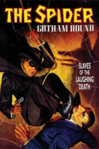 Книга Spider: Gotham Hound: Slaves Of The Laughing Death Grant Stockbridge