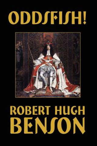 Kniha Oddsfish! Msgr Robert Hugh Benson