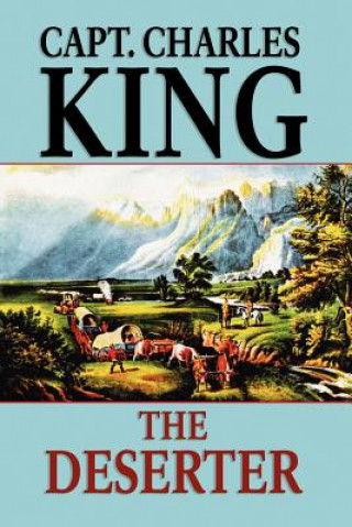 Carte Deserter Capt Charles King