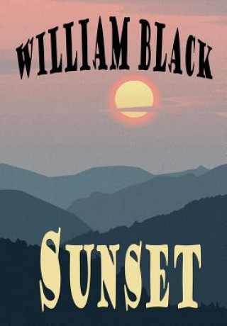 Knjiga Sunset William Black