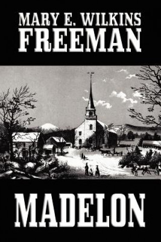 Libro Madelon Mary E Wilkins