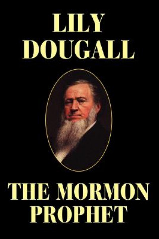 Książka Mormon Prophet Lily Dougall