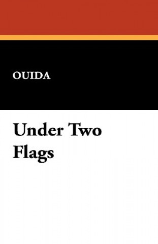 Knjiga Under Two Flags Louisa Ouida De La Ramee