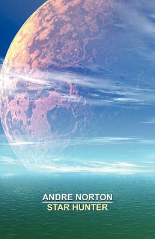 Knjiga Star Hunter Andre Norton