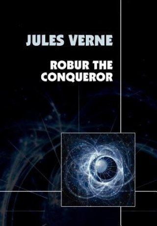 Carte Robur the Conqueror Jules Verne
