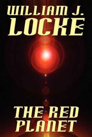 Knjiga Red Planet William John Locke
