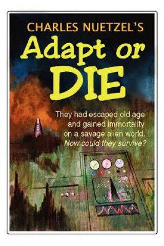 Buch Adapt or Die Charles Nuetzel