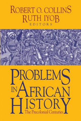 Kniha Problems in African History Robert O. Collins