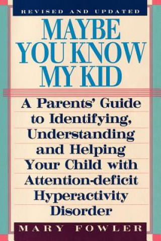 Carte Maybe You Know My Kid 3rd Edition Mary (University of Cambridge) Fowler