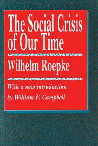 Book Social Crisis of Our Time Wilhelm Roepke