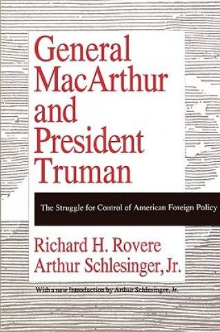 Carte General MacArthur and President Truman Arthur M. Schlesinger