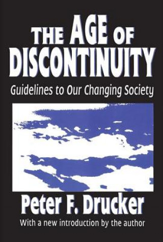 Book Age of Discontinuity Peter Drucker