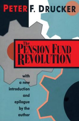 Carte Pension Fund Revolution Peter Ferdinand Drucker