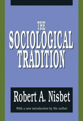 Buch Sociological Tradition Robert Nisbet